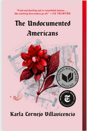 Cover of the book The Undocumented Americans by Karla Cornejo Villacienceo