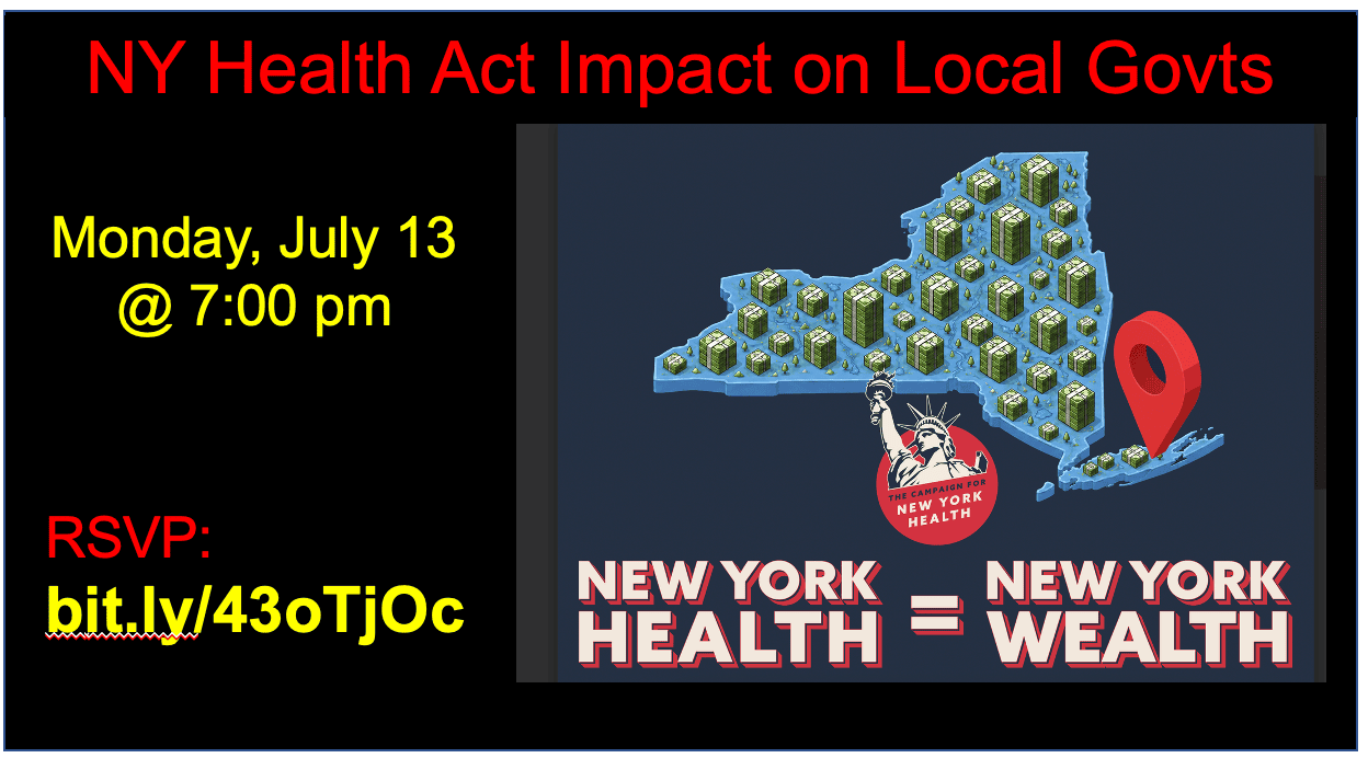 Event flyer for "NY Health Act Impact on Local Govts" with event date Monday, July 13 at 7:00 pm, RSVP link, and a map of New York with health and wealth icons.