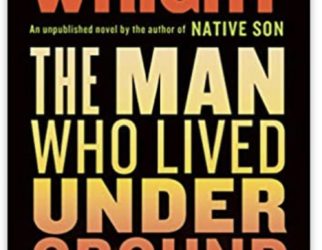 Cover of the book "The Man Who Lived Underground" by Richard Wright